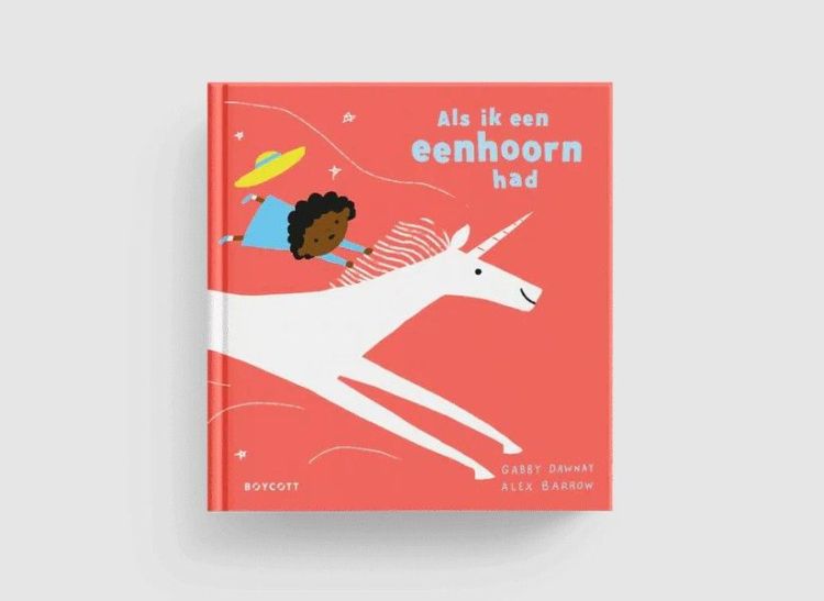 Boycott Als ik een eenhoord had - Gabby Dawnay/Alex Barrow