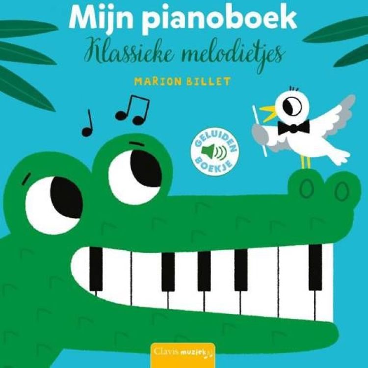 Clavis Geluidenboek - Mijn pianoboek - Klassieke melodietjes
