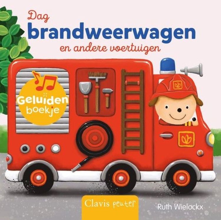 Clavis Geluidenboekje - Dag brandweerwagen en andere voertuigen Clavis Geluidenboekje - Dag brandweerwagen en andere voertuigen