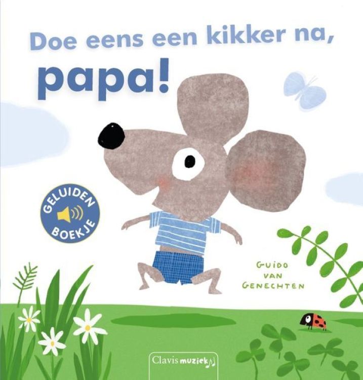 Clavis Geluidenboekje - Doe eens een kikker na, papa!