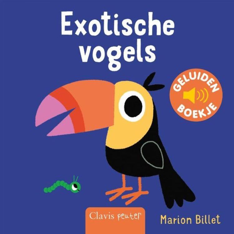 Clavis Geluidenboekje - Exotische vogels