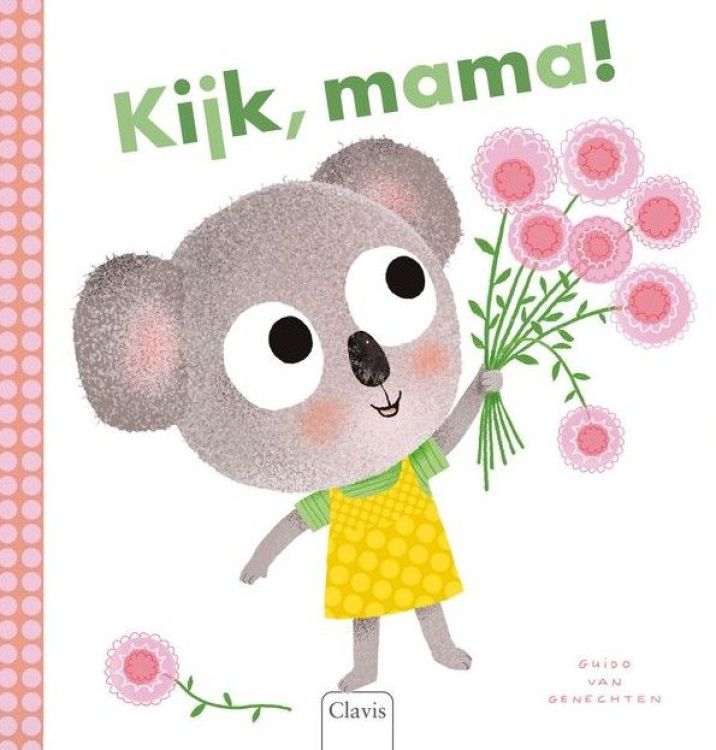 Clavis Kijk, mama! - Guido van Genechten Clavis Kijk, mama! - Guido van Genechten