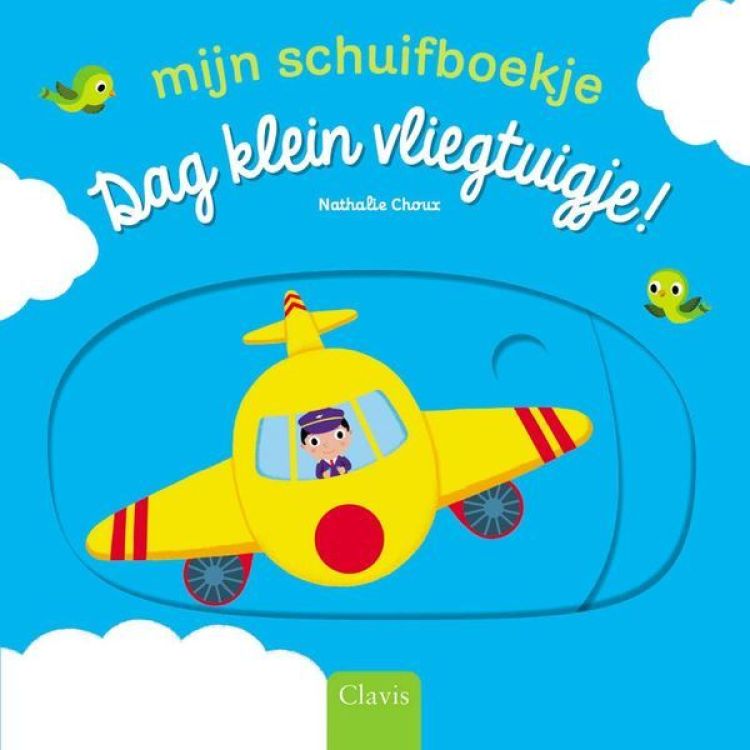 Clavis Mijn schuifboekje - Dag klein vliegtuigje! Clavis Mijn schuifboekje - Dag klein vliegtuigje!