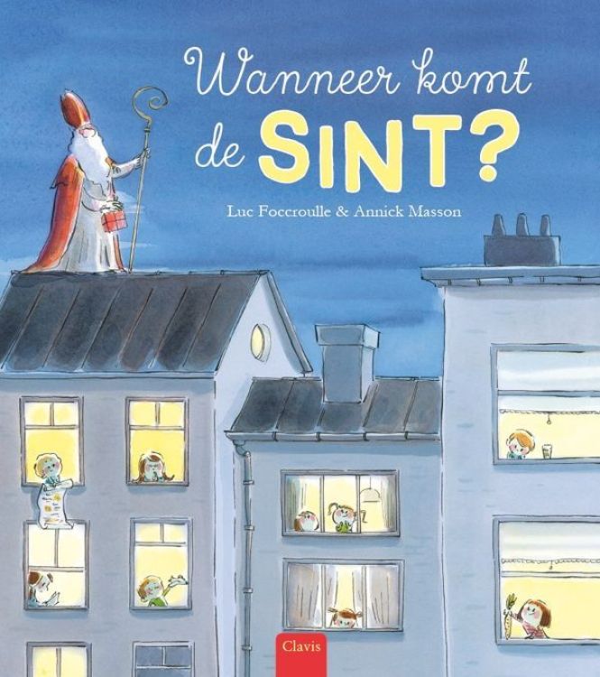 Clavis Wanneer komt de sint ? - Luc Foccroulle & Annick Masson