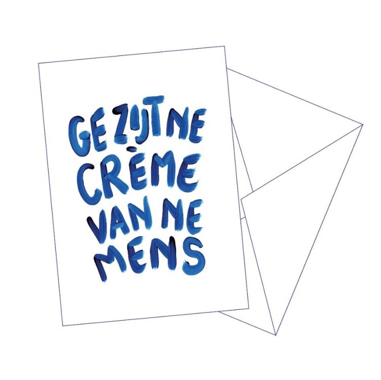 Gentil Postkaart - Ge zijt ne creme van ne mens