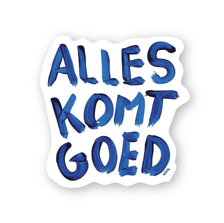 Gentil Sticker - Alles komt goed Gentil Sticker - Alles komt goed