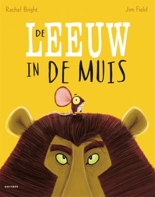 GOTTMER De leeuw in de muis - Rachel Bright