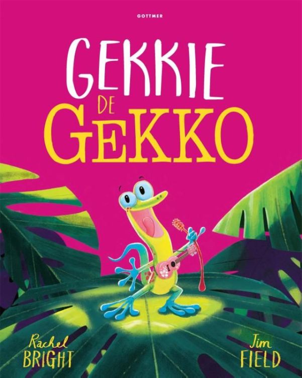 GOTTMER Gekkie de gekko - Rachel Bright