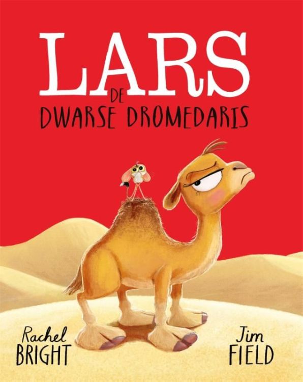 GOTTMER Lars de dwarse dromedaris - Rachel Bright