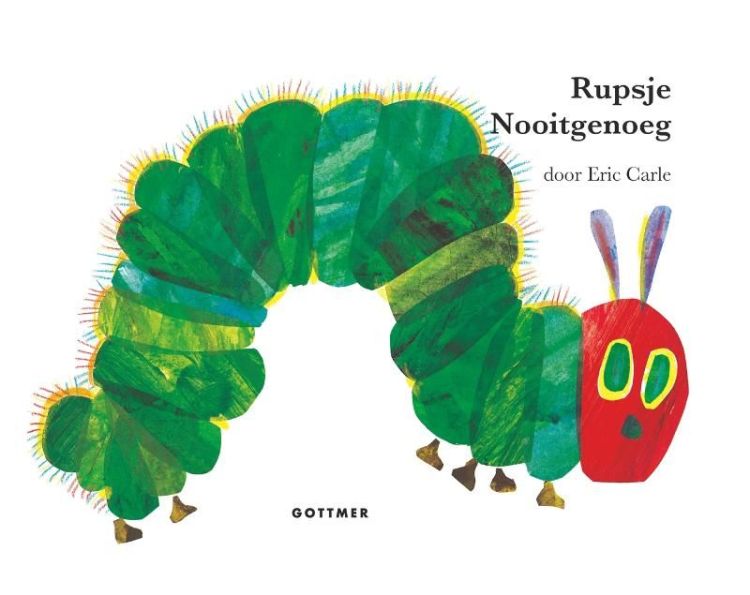 GOTTMER Rupsje Nooitgenoeg - Eric Carle