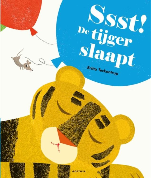 GOTTMER Ssst! De tijger slaapt - Britta Teckentrup