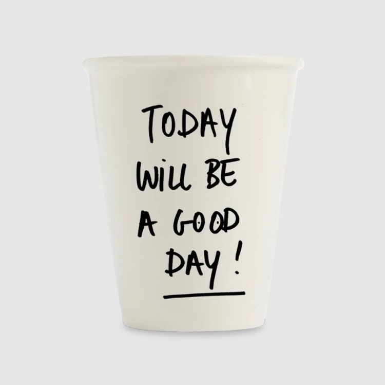 Helen B Beker - Today will be a good day