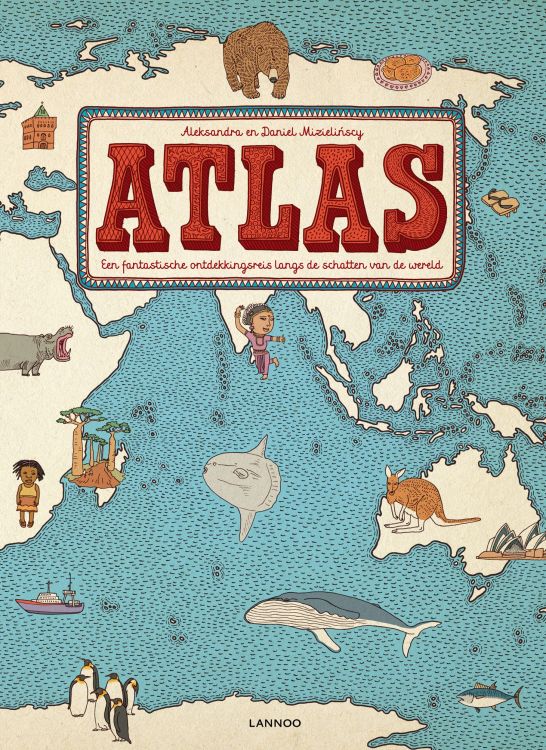 Lannoo Atlas - Aleksandra Mizielinska & Daniel Mizielinski