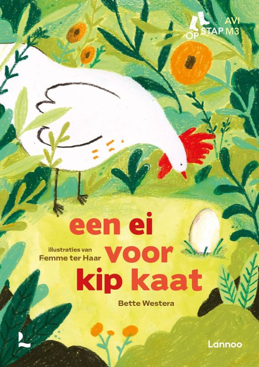 Lannoo Een ei voor kip Kaat - Bette Westera, Femme ter Haar Lannoo Een ei voor kip Kaat - Bette Westera, Femme ter Haar