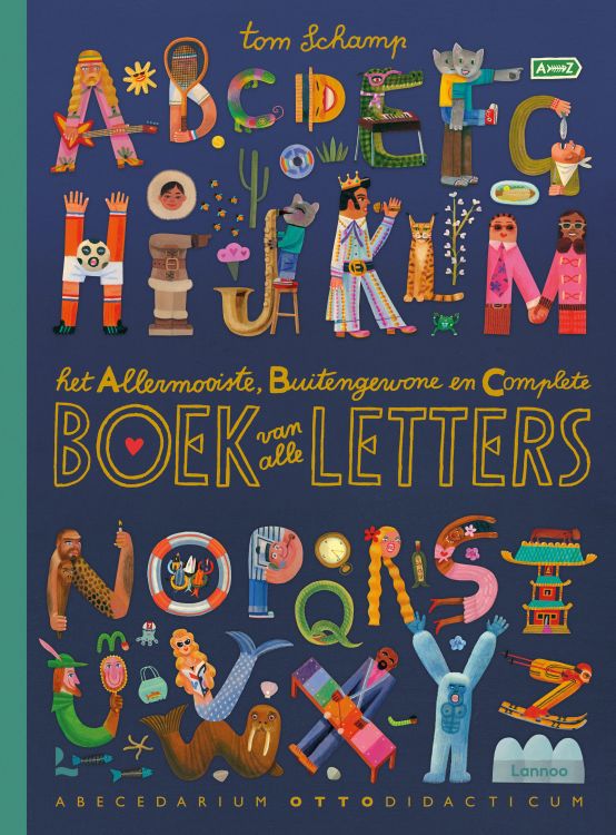 Lannoo Het allermooiste, buitengewone en complete boek van alle letters - Tom schamp