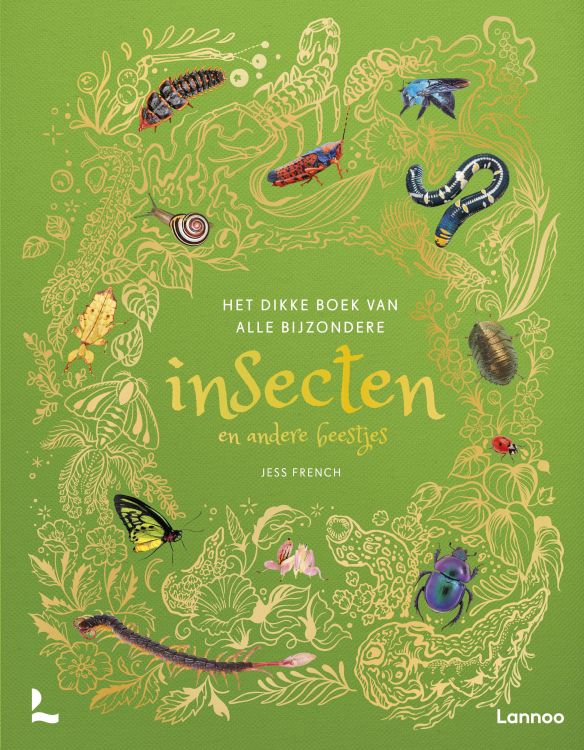 Lannoo Het dikke boek van alle bijzondere insecten en andere beestjes