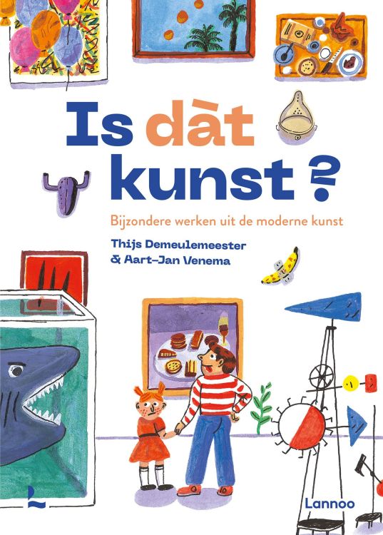 Lannoo Is dat kunst? - Thijs Demeulemeester & Aart-Jan Venema