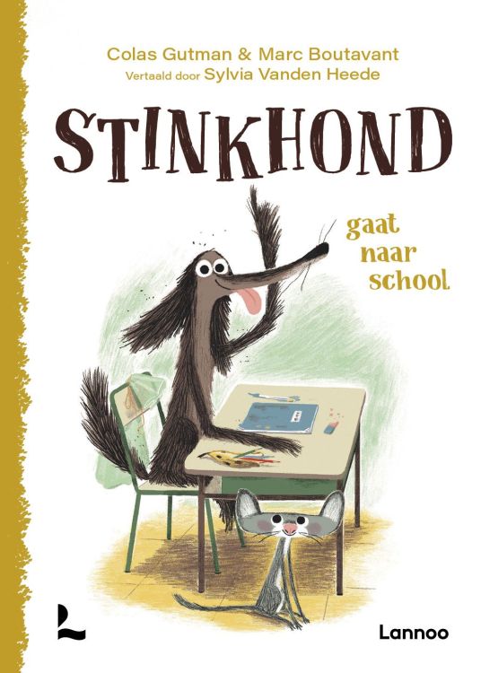 Lannoo Stinkhond - Stinkhond gaat naar school - Colas Gutman, Marc Boutavant