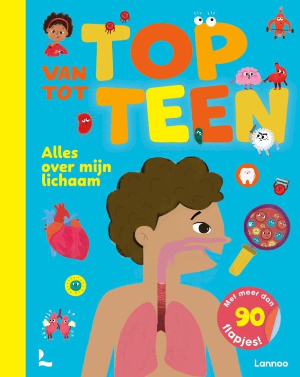 Lannoo Van top tot teen - Alles over mijn lichaam