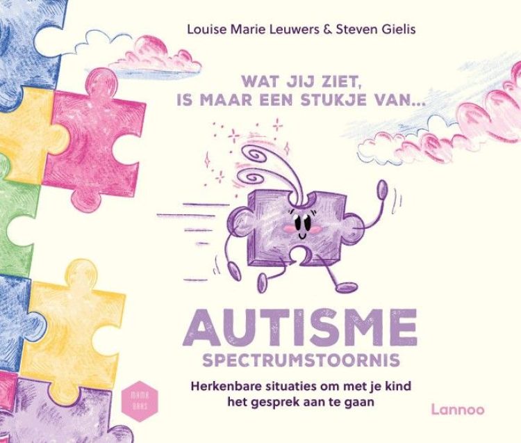 Lannoo Wat jij ziet is maar een stukje van... - Autismespectrumstoornis Lannoo Wat jij ziet is maar een stukje van... - Autismespectrumstoornis