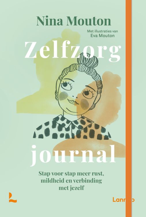 Lannoo Zelfzorg journal - Nina Mouton, Eva Mouton