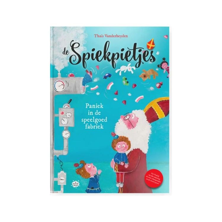 Pelckmans De Spiekpietjes - Paniek in de speelgoedfabriek - Thaïs Vanderheyden Pelckmans De Spiekpietjes - Paniek in de speelgoedfabriek - Thaïs Vanderheyden
