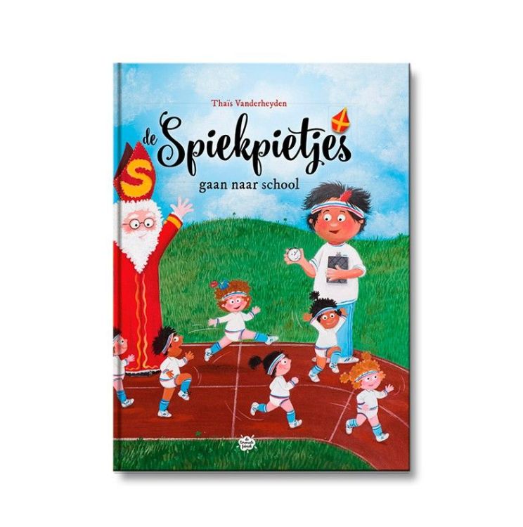 Pelckmans De Spiekpietjes - Spiekpietjes gaan naar school - Thaïs Vanderheyden Pelckmans De Spiekpietjes - Spiekpietjes gaan naar school - Thaïs Vanderheyden